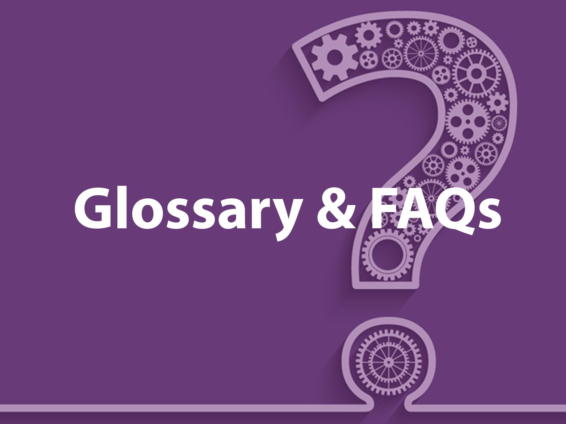 Glossary Faq